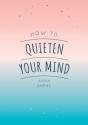 How To Quieten Your Mind - Preview