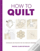 How To Quilt