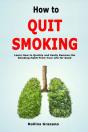 How To Quit Smoking: Learn How To Quickl - Preview