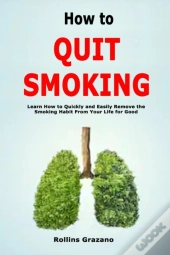 How To Quit Smoking: Learn How To Quickl