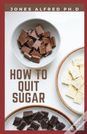 Capa do artigo How To Quit Sugar