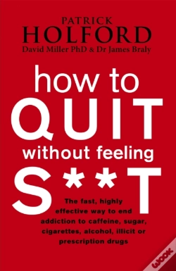 Capa do artigo How To Quit Without Feeling S**T