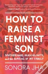 How To Raise A Feminist Son