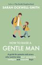 How To Raise A Gentle Man - Preview