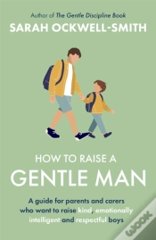 Capa do artigo How To Raise A Gentle Man