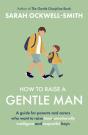 How To Raise A Gentle Man - Preview