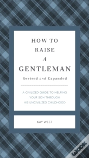 Capa do artigo How To Raise A Gentleman Revised And Expanded