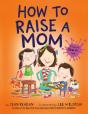 How To Raise A Mom - Preview