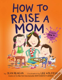 Capa do artigo How To Raise A Mom