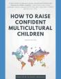 How To Raise Confident Multicultural Children - Preview