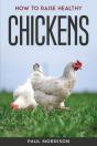 How To Raise Healthy Chickens - Preview