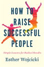 How To Raise Successful People - Preview