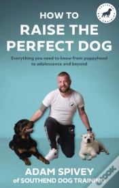 Capa do artigo How To Raise The Perfect Dog
