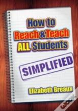 How To Reach And Teach All Studentsâ€”Simplified