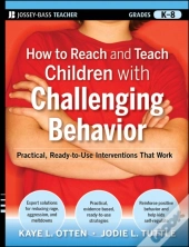 How To Reach And Teach Children With Challenging Behavior (K-8)