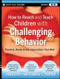 How To Reach And Teach Children With Challenging Behavior (K-8) - Preview