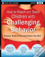 Capa do artigo How To Reach And Teach Children With Challenging Behavior (K-8)
