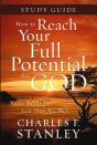 How To Reach Your Full Potential For God Study Guide - Preview