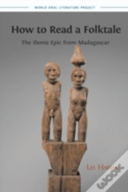 How To Read A Folktale: The Ibonia Epic From Madagascar