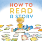 How To Read A Story - Preview