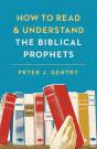 How To Read And Understand The Biblical Prophets - Preview