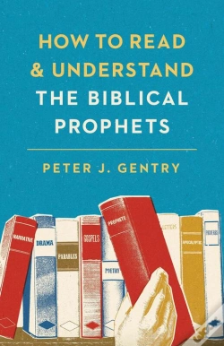 Capa do artigo How To Read And Understand The Biblical Prophets
