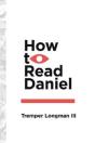 How To Read Daniel - Preview
