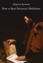 How To Read Descartes`S Meditations - Preview