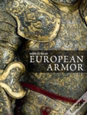 How To Read European Armor