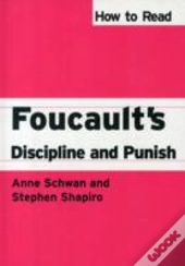 How To Read Foucault'S Discipline And Punish