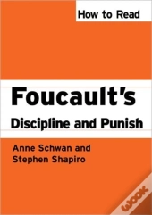 How To Read Foucault'S Discipline And Punish