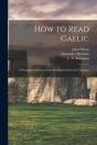 How To Read Gaelic : Orthographical Inst - Preview