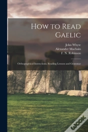Capa do artigo How To Read Gaelic : Orthographical Inst