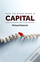 How To Read Marx'S Capital