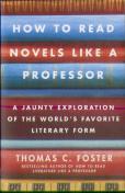 How To Read Novels Like A Professor