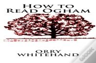 How To Read Ogham