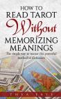 How To Read Tarot Without Memorizing Meanings - Preview