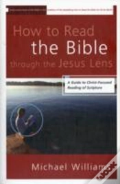 Capa do artigo How To Read The Bible Through The Jesus Lens