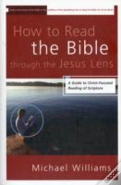 Capa do artigo How To Read The Bible Through The Jesus Lens