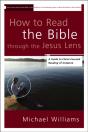 How To Read The Bible Through The Jesus Lens - Preview