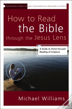Capa do artigo How To Read The Bible Through The Jesus Lens