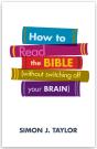 How To Read The Bible (Without Switching Off Your Brain) - Preview