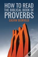 How To Read The Biblical Book Of Proverbs