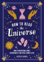 How To Read The Universe - Preview