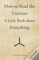 How To Read The Universe