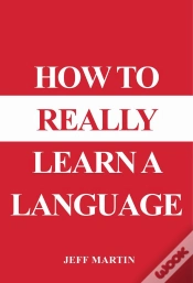 Capa do artigo How To Really Learn A Language