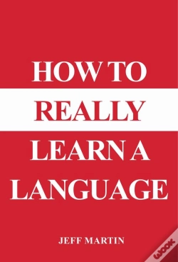 Capa do artigo How To Really Learn A Language