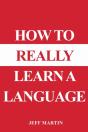 How To Really Learn A Language - Preview