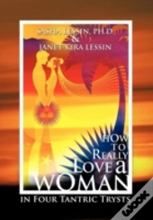 How To Really Love A Woman