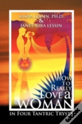 How To Really Love A Woman